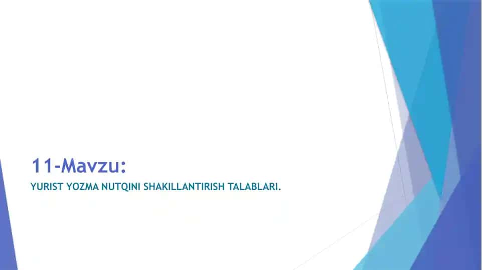 YURIST YOZMA NUTQINI SHAKILLANTIRISH TALABLARI