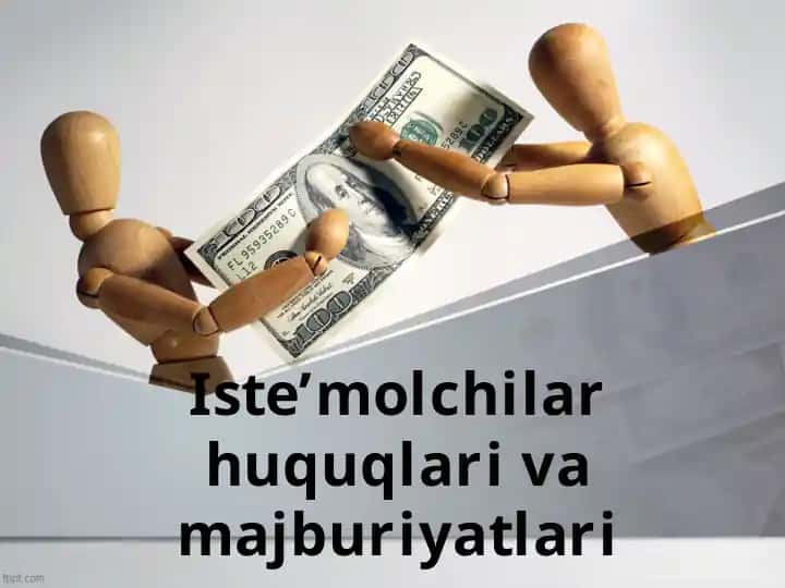 Iste’molchilar huquqlari va majburiyatlari