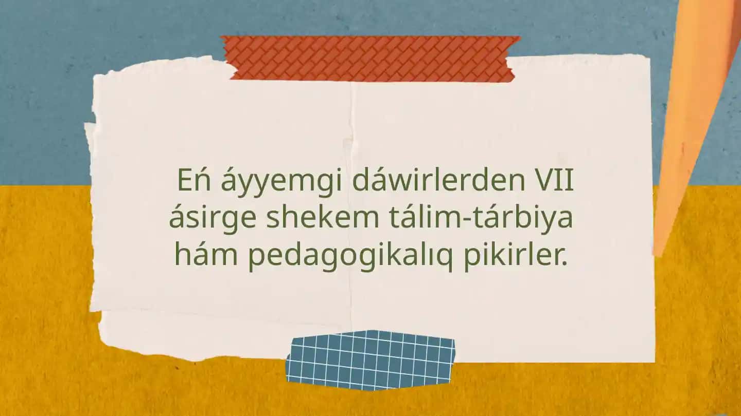 Tálim-Tárbiya hám Pedagogikalıq pikirler tarixi