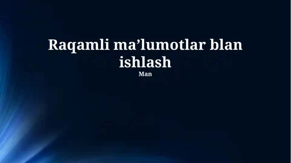 Raqamli maʼlumotlar bilan ishlash