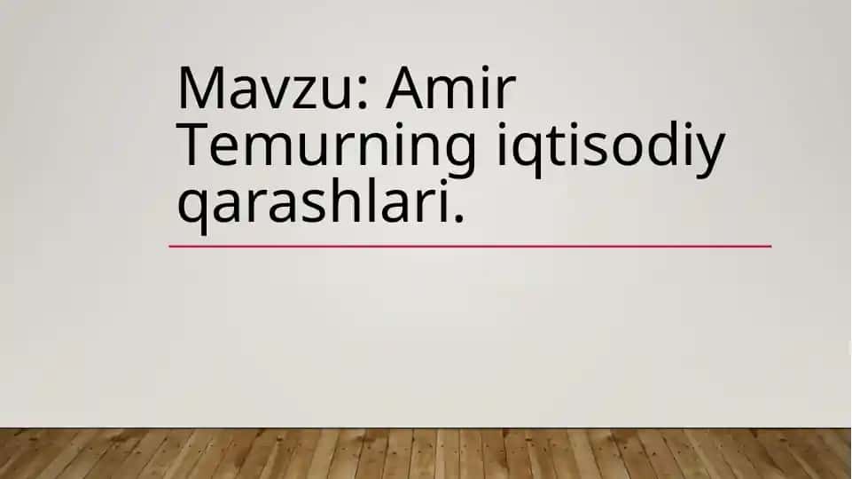 Amir Temurning iqtisodiy qarashlari