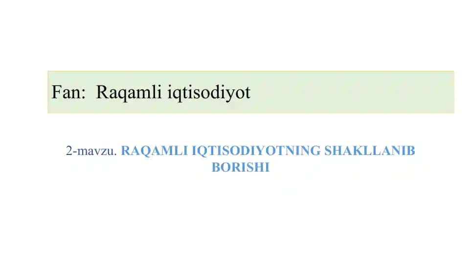Raqamli iqtisodiyotning shakllanib borishi