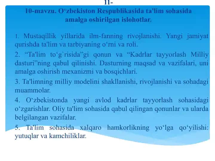 10-mavzu. O‘zbekistonda ta’lim sohasida amalga oshirilgan islohotlar
