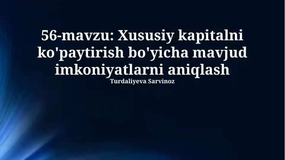 Kapitalni oshirish bo'yicha imkoniyatlar