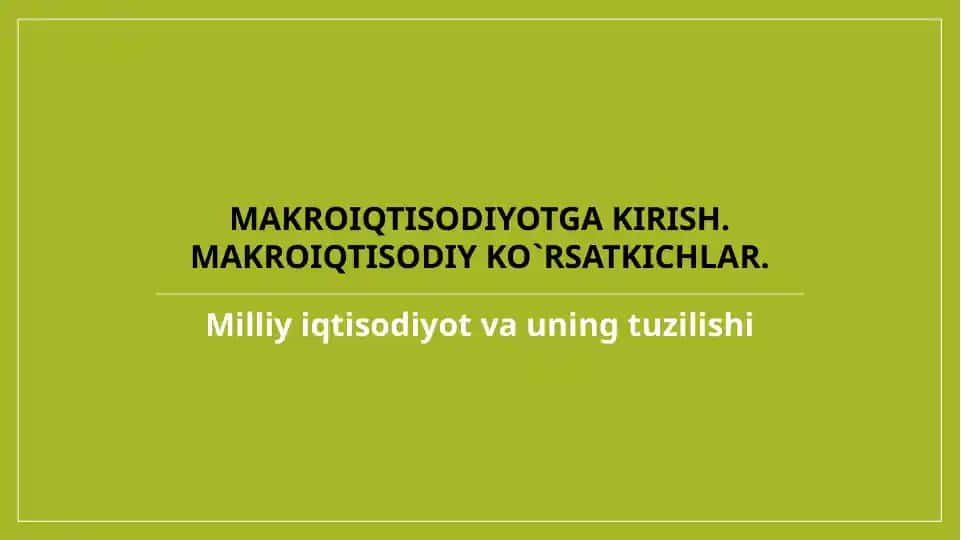 Milliy iqtisodiyot va uning tuzilishi