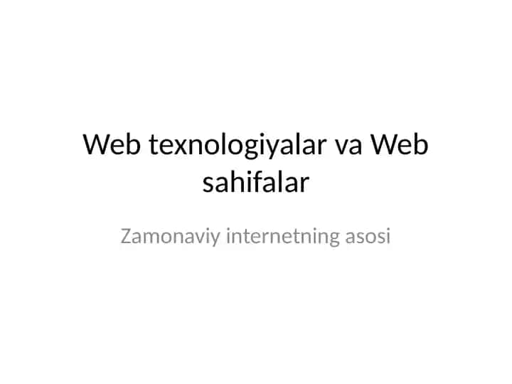 Web texnologiyalar va Web sahifalar