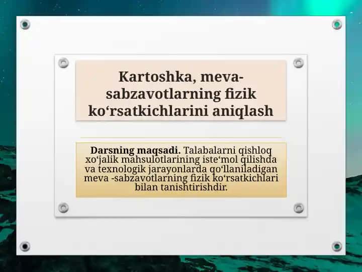 Kartoshka, meva-sabzavotlarning fizik ko‘rsatkichlarini aniqlash