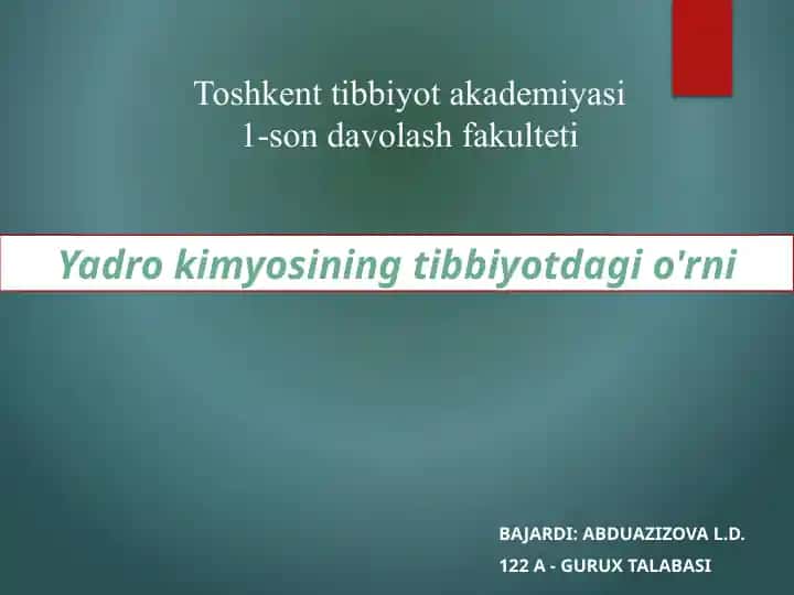 Yadro kimyosining tibbiyotdagi o'rni