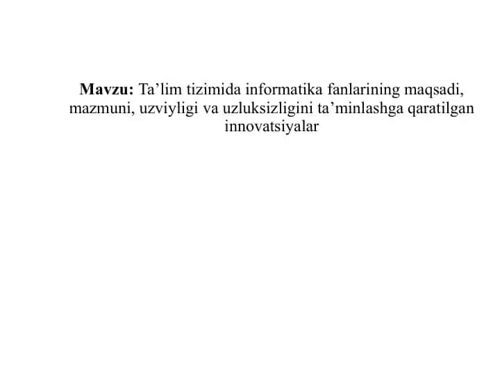 Innovatsiyalar ta'lim tizimida informatika fanlarini ta'limga qo'llash