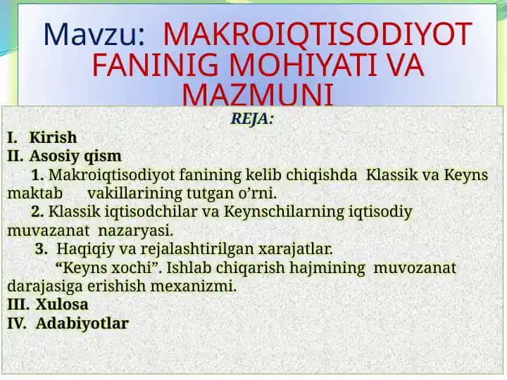 MAKROIQTISODIYOT FANINIG MOHIYATI VA MAZMUNI