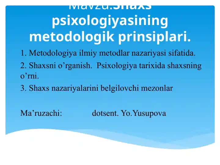 Shaxs psixologiyasining metodologik prinsiplari