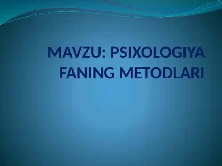 Psixologiya faning metodlari