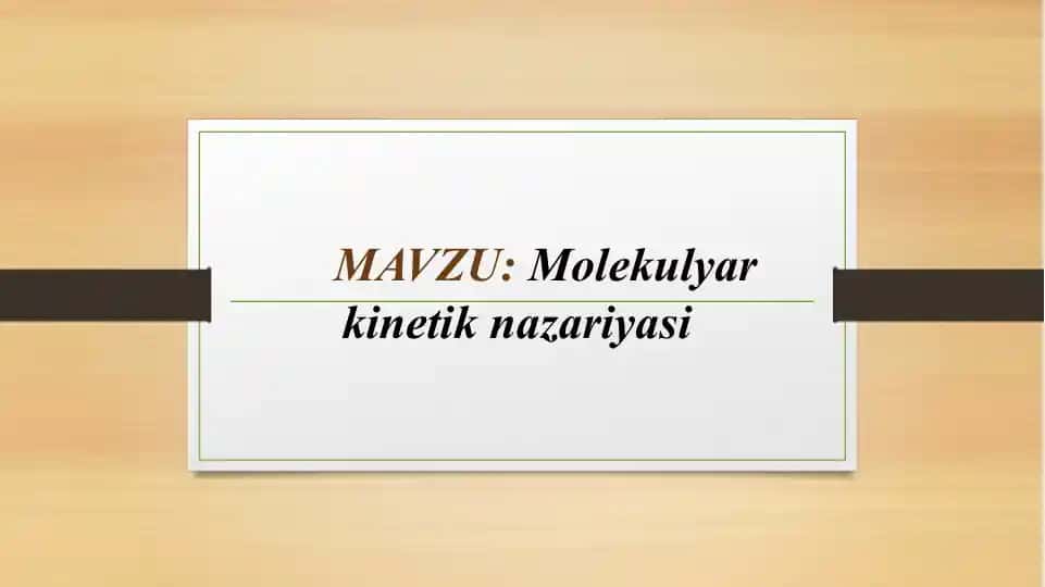 Molekulyar Kinetik Nazariyasi