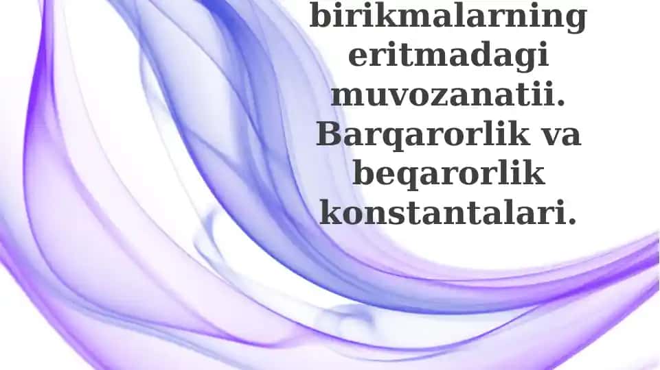 Kompleks birikmalarning eritmada muvozanati va barqarorlik konstantalari