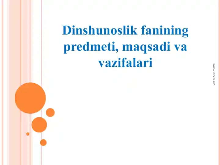 Dinshunoslik fanining predmeti, maqsadi va vazifalari