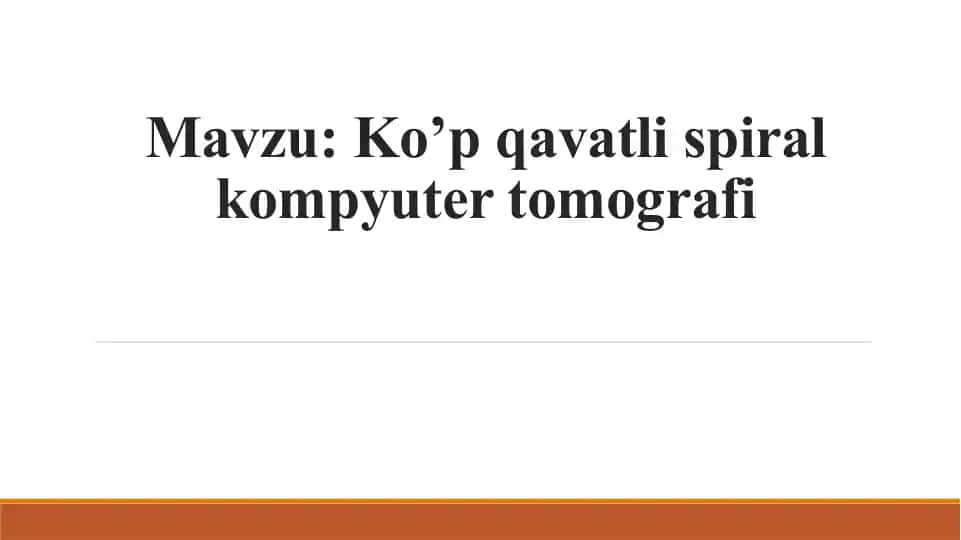 Ko’p qavatli spiral kompyuter tomografi