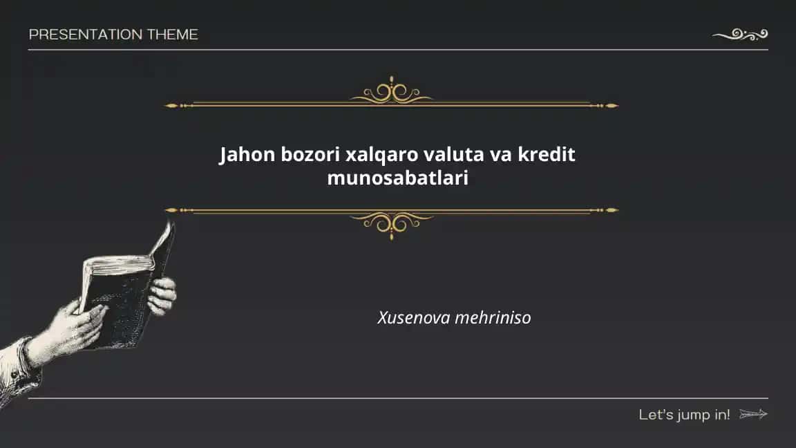 Jahon bozori xalqaro valuta va kredit munosabatlari