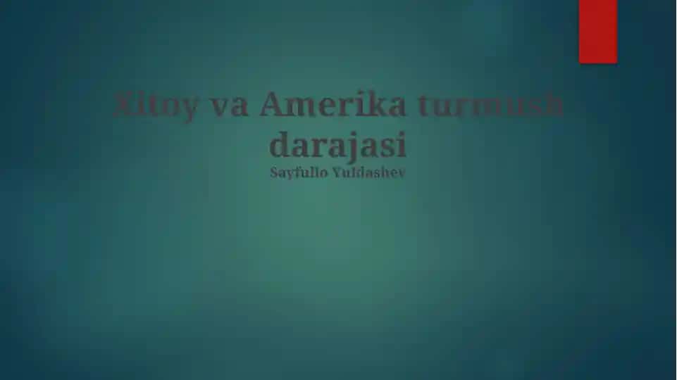 Xitoy va Amerika turmush darajasi