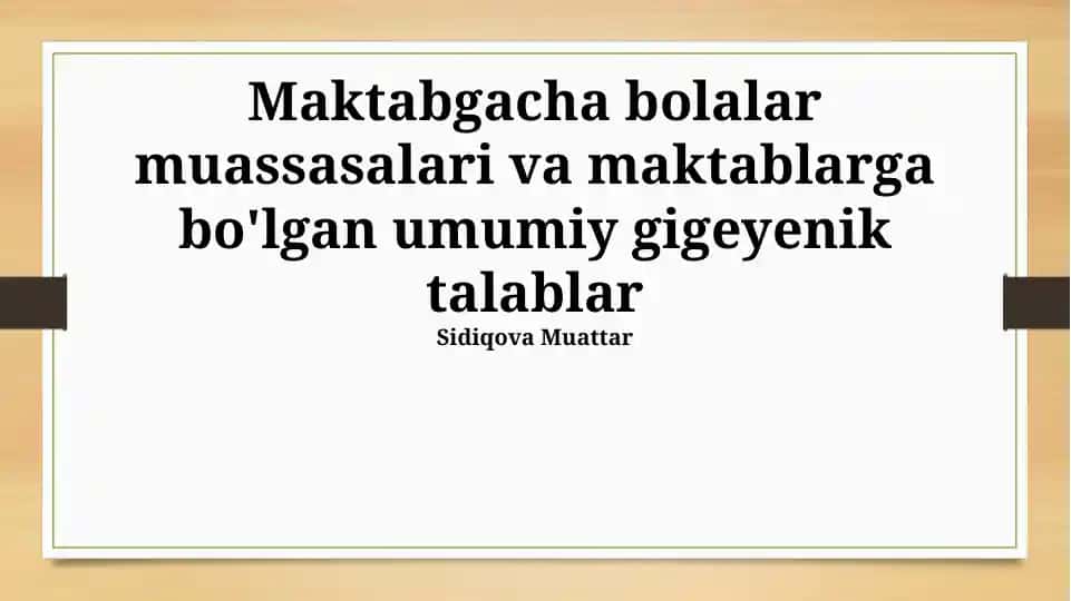 Bolalar muassasalari va maktablarga gigiyena talablari