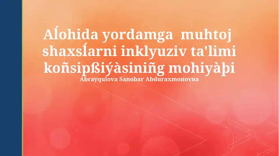 Inklyuziv Ta'limning Mohiyati