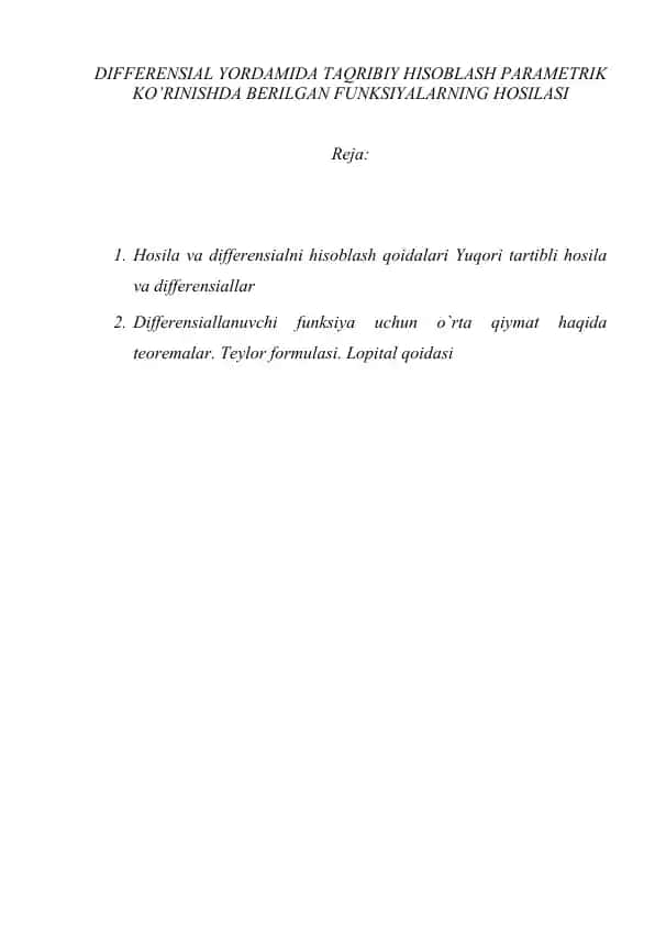 DIFFERENSIAL YORDAMIDA TAQRIBIY HISOBLASH PARAMETRIK KO’RINISHDA BERILGAN FUNKSIYALARNING HOSILASI