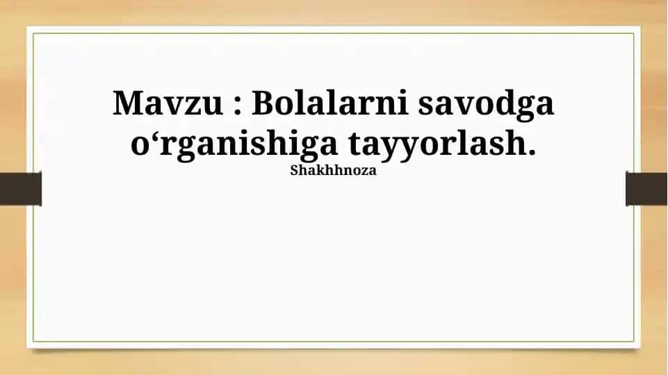 Bolalarni savodga oʻrganishiga tayyorlash