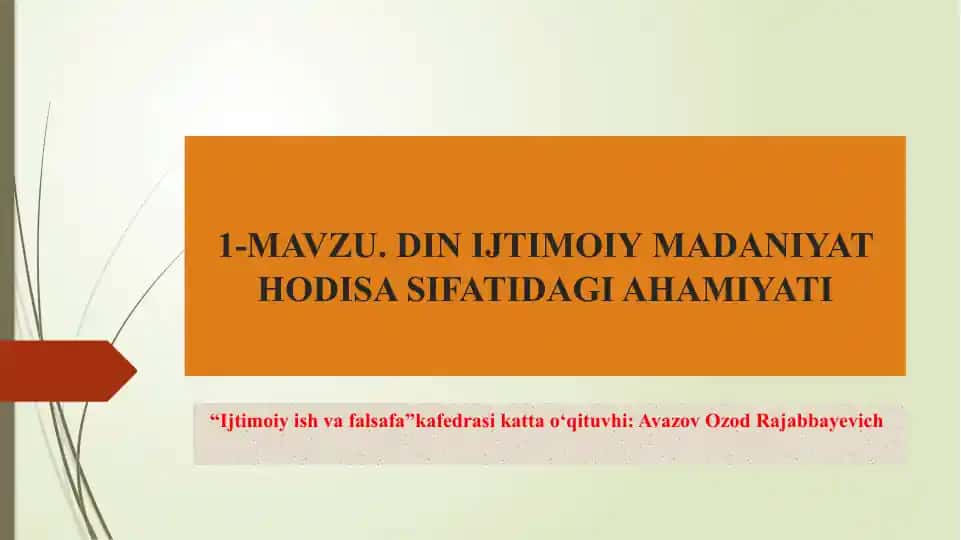 DIN IJTIMOIYMADANIYAT HODISA SIFATIDAGI AHAMIYATI