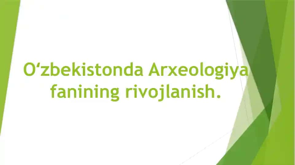 Oʻzbekistonda Arxeologiya fanining rivojlanishi