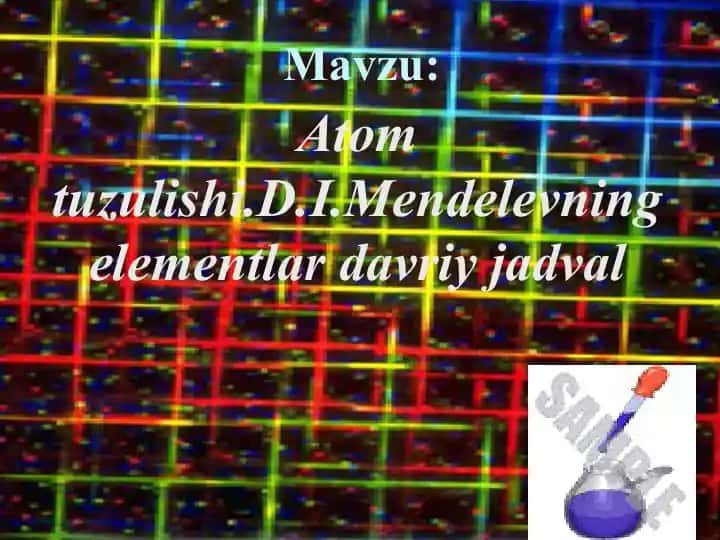 Atom tuzulishi.D.I.Mendelevning elementlar davriy jadval