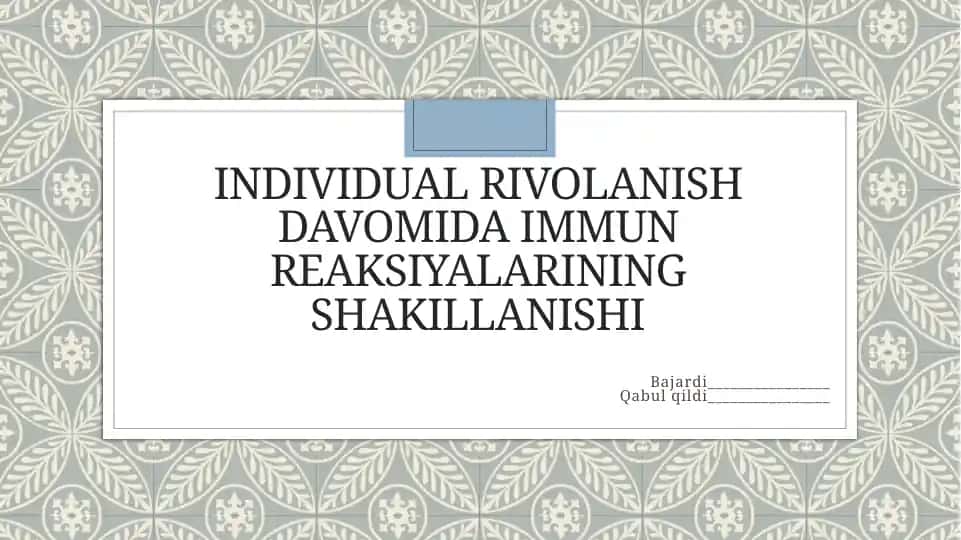 Individual rivolanish davomida immun reaksiyalarining shakIllanishi