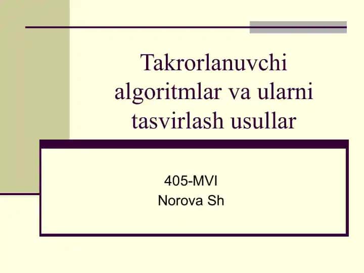 Takrorlanuvchi algoritmlar va ularning tasvirlash usullari