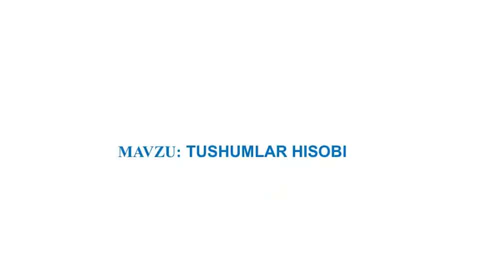 TUSHUMLAR HISOBI