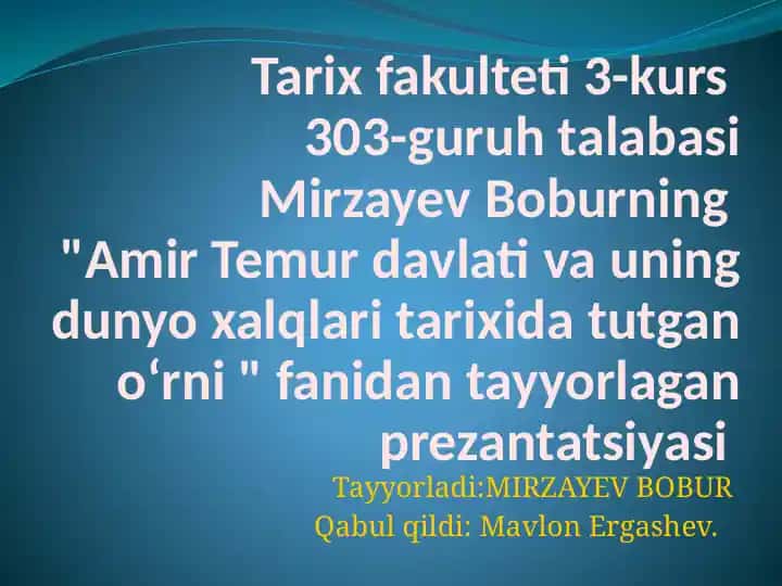 "Amir Temur davlati va uning dunyo xalqlari tarixida tutgan oʻrni" prezantatsiyasi