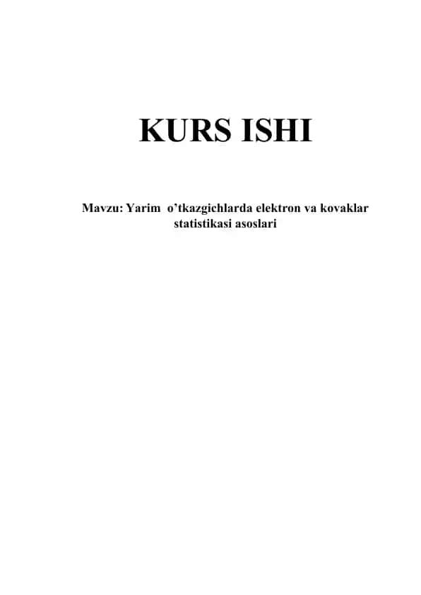 "Yarim o’tkazgichlarda elektron va kovaklar statistikasi asoslari".