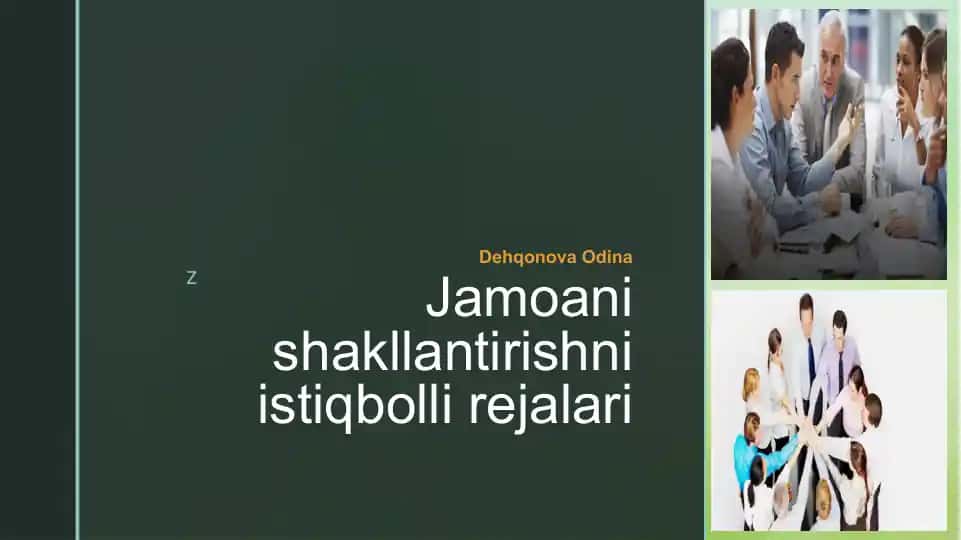 Jamoani shakllantirishni istiqbolli rejalari