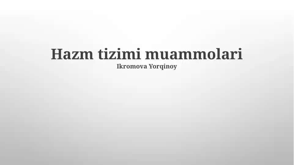 Hazm tizimi muammolari
