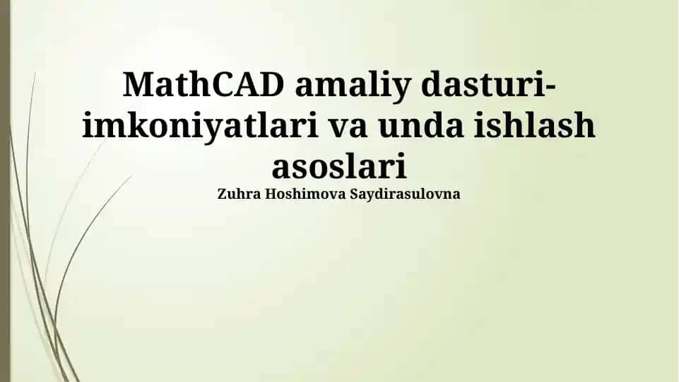 MathCAD amaliy dasturi-imkoniyatlari va unda ishlash asoslari