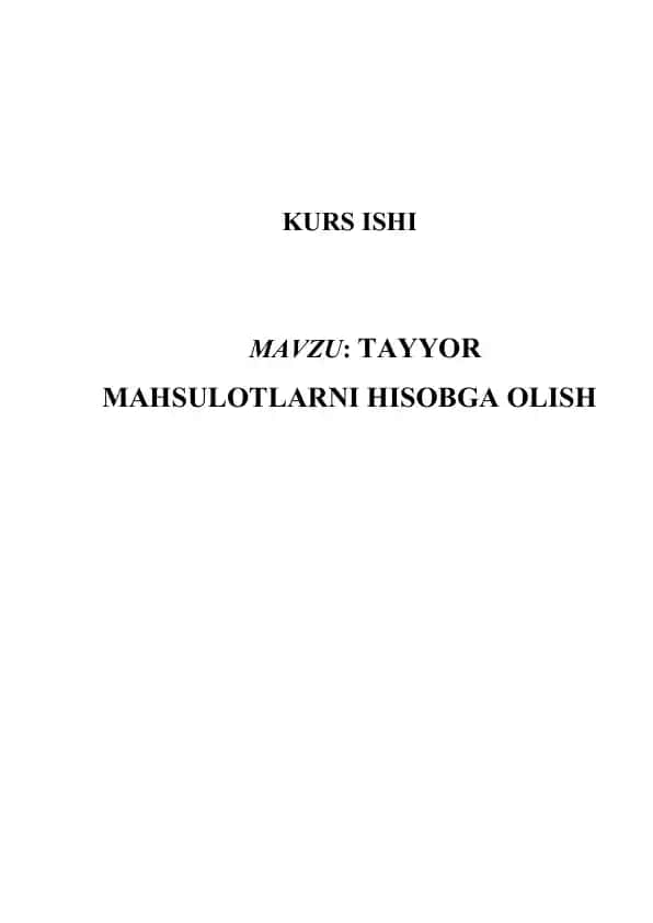 Tayyor Mahsulotlarni Hisobga Olish