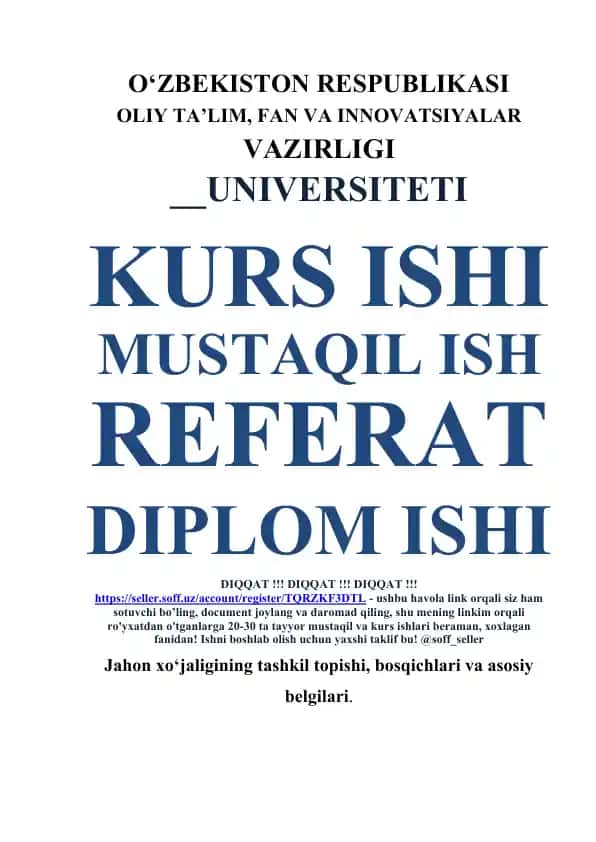 Kurs ishi – Jahon xo‘jaligining tashkil topishi, bosqichlari va asosiy belgilari
