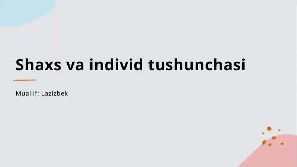 Shaxs va individ tushunchasi