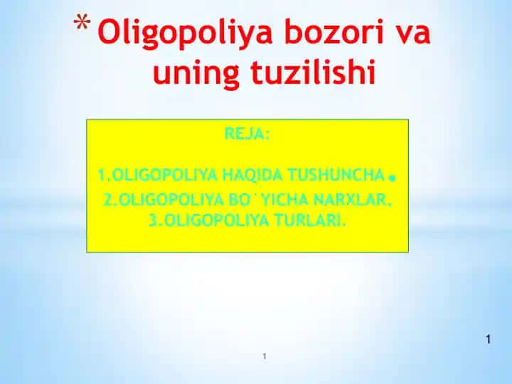 Oligopoliya bozori va uning tuzilishi