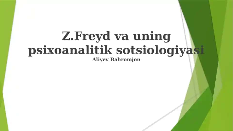 Z.Freyd va uning psixoanalitik sotsiologiyasi