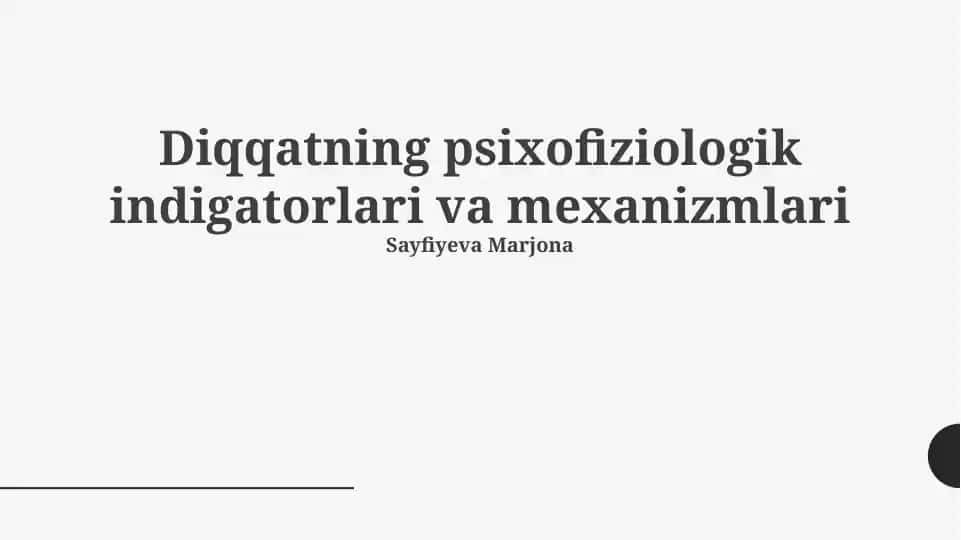 Diqqatning psixofiziologik indigatorlari va mexanizmlari