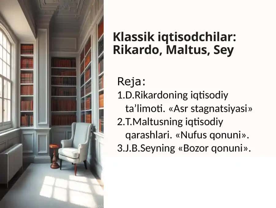 Klassik iqtisodchilar Rikardo Maltus Sey
