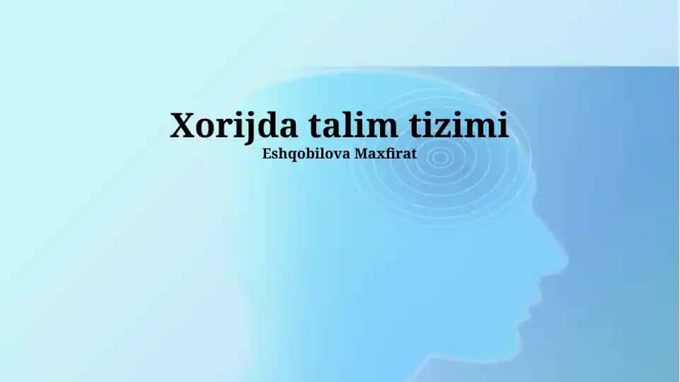 Xorijda ta’lim tizimi