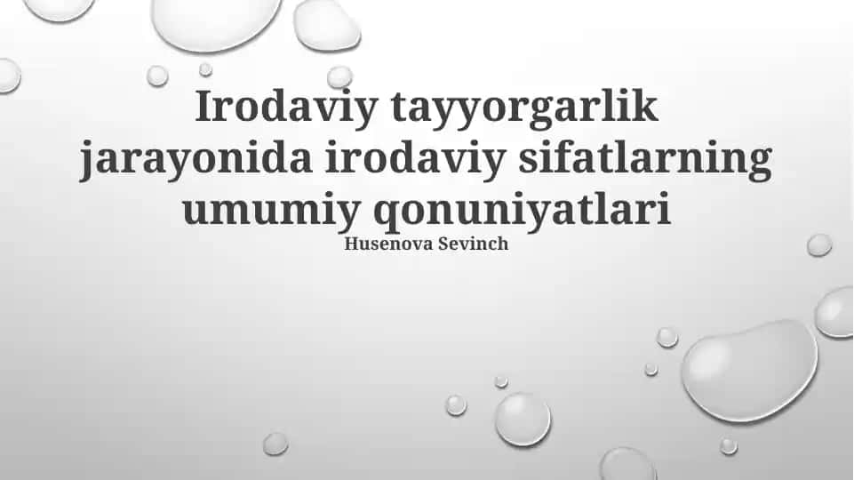 Irodaviy tayyorgarlik jarayonida irodaviy sifatlarning umumiy qonuniyatlari