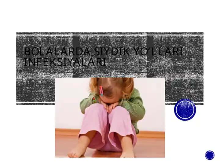 Bolalardagi Siydik Infeksiyalari