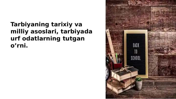 Tarbiyaning tarixiy va milliy asoslari