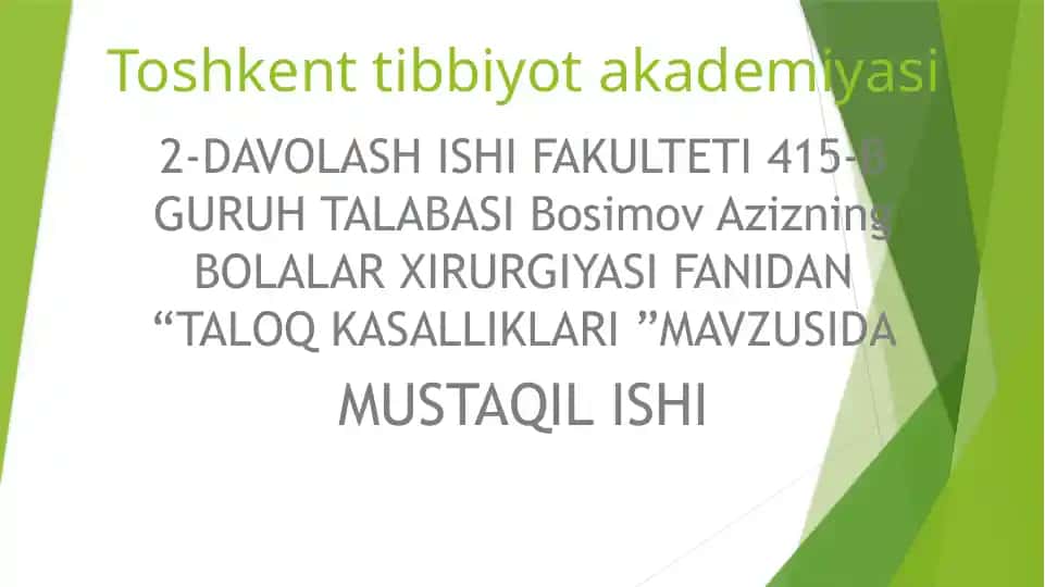 Bosimov Azizning Bolalar Xirurgiyasi Fanidan “Taloq Kasalliklari” mavzusida mustaqil ishi