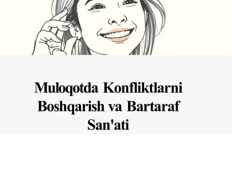 Muloqotda Konfliktlarni Boshqarish va Bartaraf San'ati